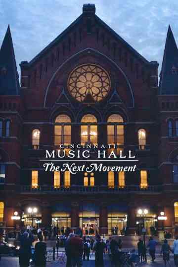 Cincinnati Music Hall: The Next Movement Poster