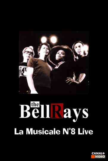 The BellRays La Musicale N8 Live Poster