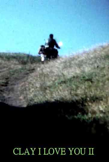 Clay I Love You II Poster