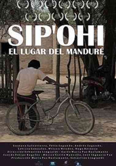 Sipohi el lugar del manduré Poster
