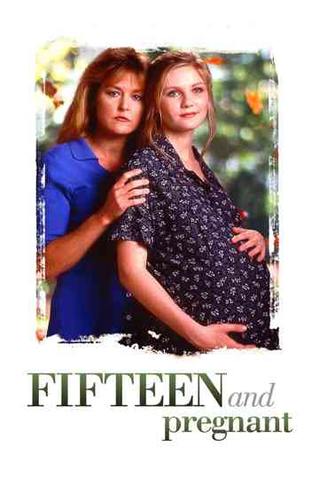 Fifteen and Pregnant Poster