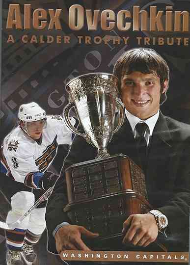 Alex Ovechkin: A Calder Trophy Tribute
