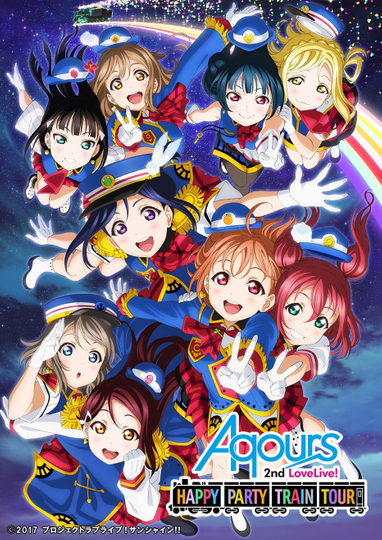 Aqours 2nd Love Live! ~HAPPY PARTY TRAIN TOUR~