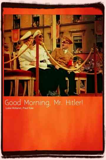 Good Morning Mr Hitler Poster