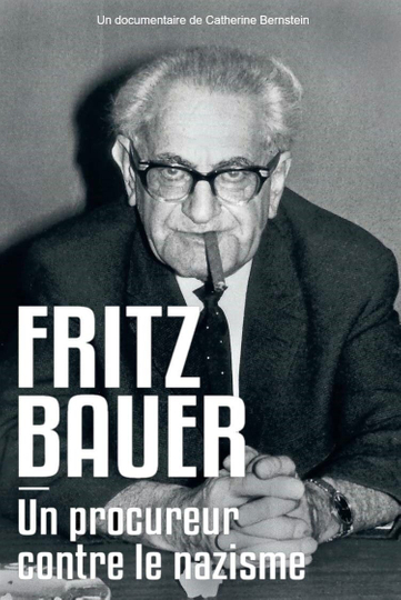 Fritz Bauer un procureur contre le nazisme