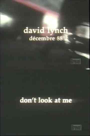David Lynch: Don't Look at Me Poster
