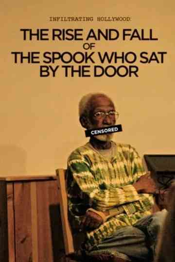 Infiltrating Hollywood: The Rise and Fall of the Spook Who Sat by the Door Poster