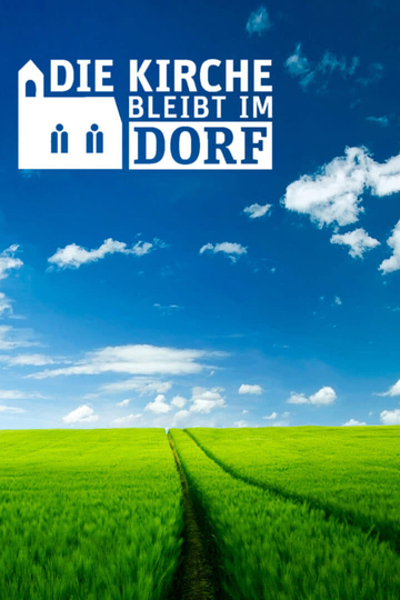 Die Kirche bleibt im Dorf Poster