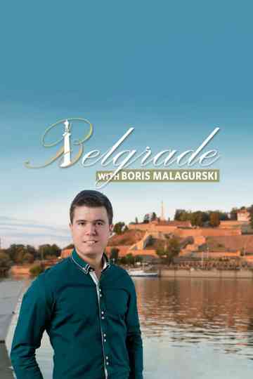 Belgrade with Boris Malagurski Poster