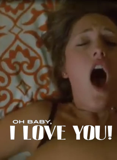 Oh Baby I Love You Poster