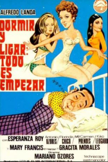 Dormir Y Ligar Todo Es Empezar Poster