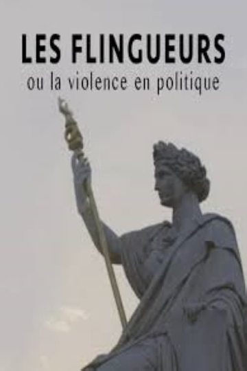 Les flingueurs, ou la violence en politique