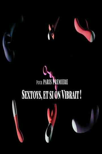 Sextoys et si on vibrait