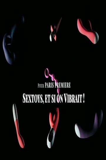 Sextoys et si on vibrait