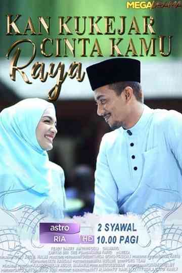 Kan Ku Kejar Cinta Kamu Raya Poster