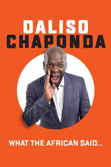 Daliso Chaponda: What The African Said... Poster