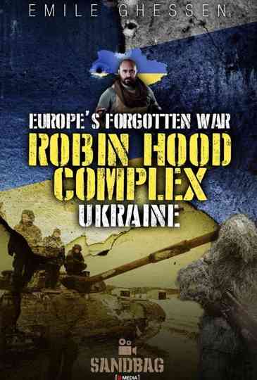 Robin Hood Complex Europes Forgotten War Poster