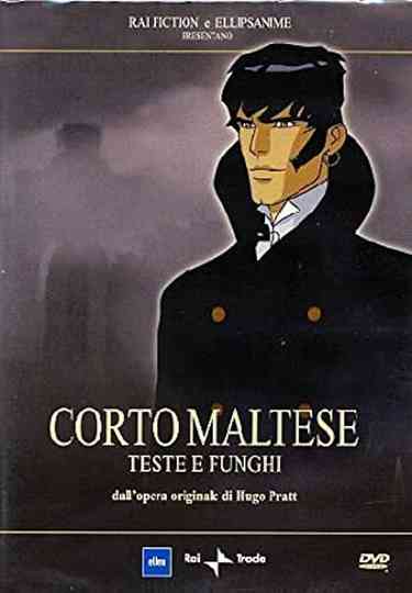 Corto Maltese: Heads and Mushrooms Poster