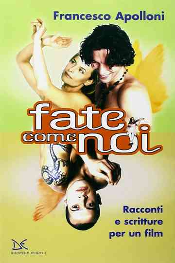 Fate come noi Poster
