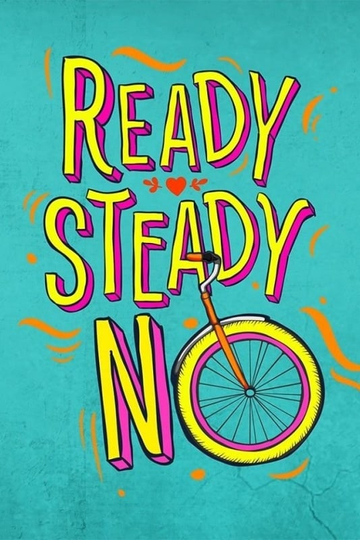 Ready Steady No Poster