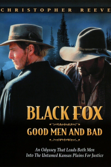 Black Fox Good Men and Bad