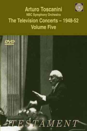 Toscanini: The Television Concerts, Vol. 9: Beethoven: Symphony No. 5/Respighi: The Pines of Rome Poster