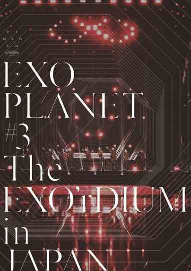 EXO Planet #3 The EXO'rDIUM in Japan