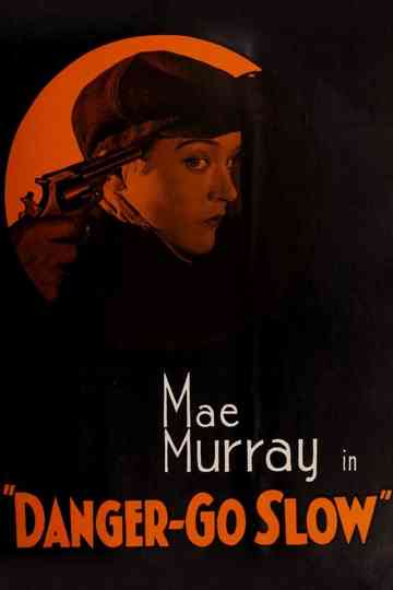 Danger, Go Slow Poster