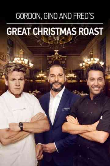 Gordon, Gino & Fred's Great Christmas Roast Poster