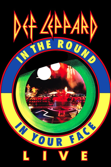 Def Leppard Live  In The Round In Your Face