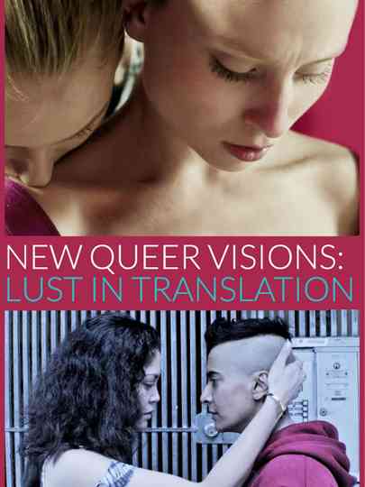 New Queer Visions Lust in Translation poster