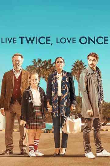 Live Twice Love Once