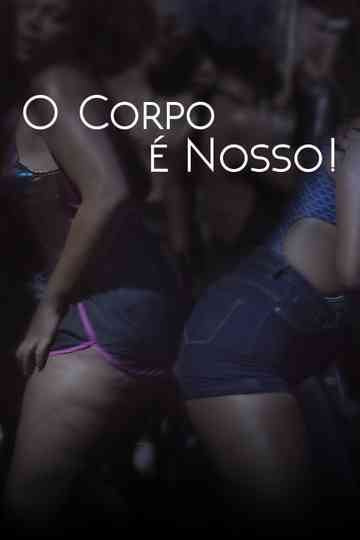 O Corpo é Nosso! Poster
