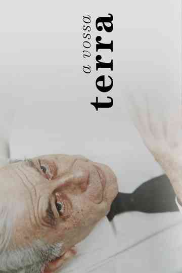 A Vossa Terra Poster