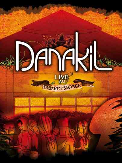 Danakil Live au Cabaret Sauvage Poster