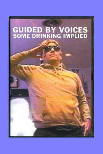Guided By Voices: Some Drinking Implied Poster