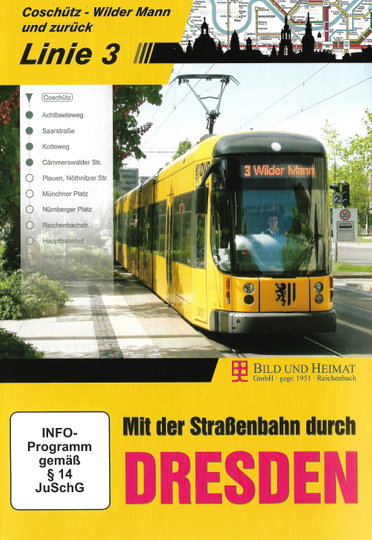 Mit der Straßenbahn durch Dresden  Linie 3