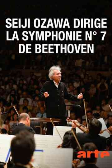 Seiji Ozawa dirige la Symphonie n7 de Beethoven Poster