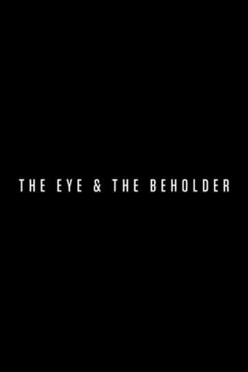 The Eye & the Beholder Poster