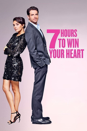 7 Hours to Win Your Heart Poster