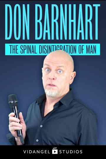 Don Barnhart: The Spinal Disintegration of Man Poster