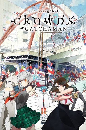 Gatchaman Crowds Insight