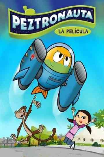 Peztronauta La Pelicula poster