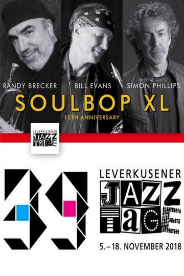 Soulbop XL  Randy Brecker  Bill Evans - Leverkusener Jazztage 2018 Poster