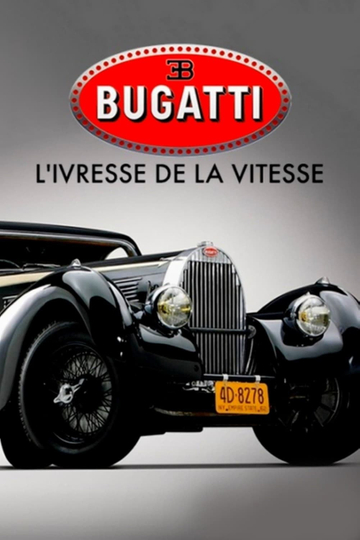 Bugatti A Thirst for Speed