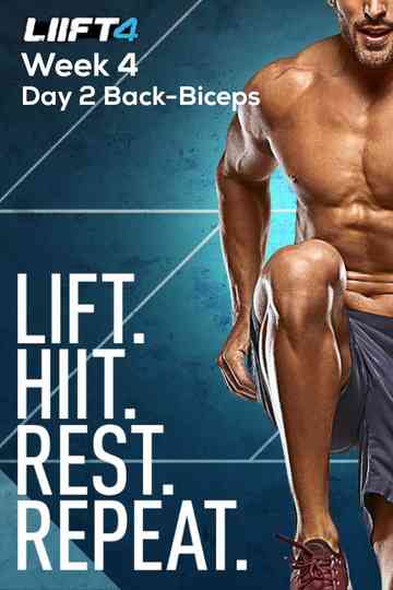 LIIFT4 Week 4 Day 2 BackBiceps Poster