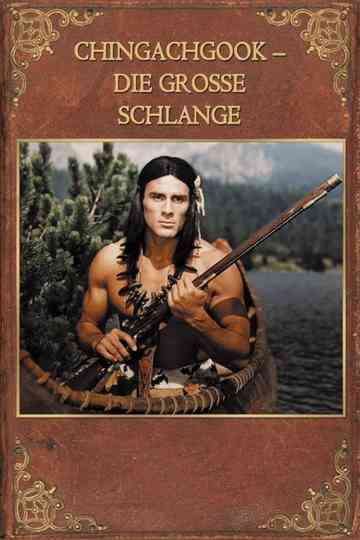 Chingachgook: The Great Snake Poster