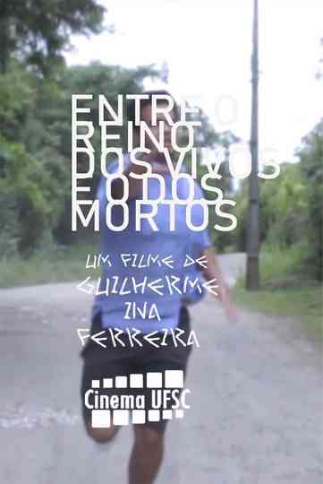 Entre o Reino dos Vivos e o dos Mortos Poster
