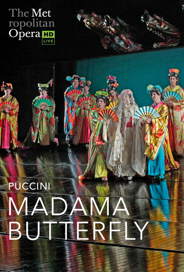 The Metropolitan Opera Madama Butterfly