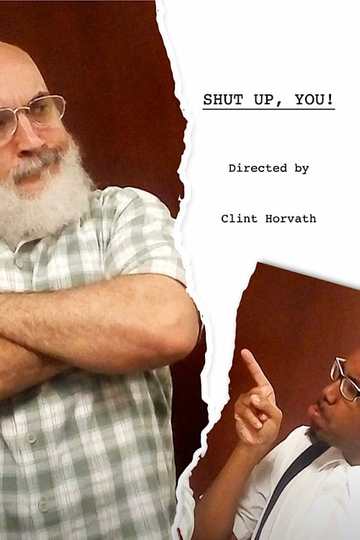 Shut Up,You! Poster